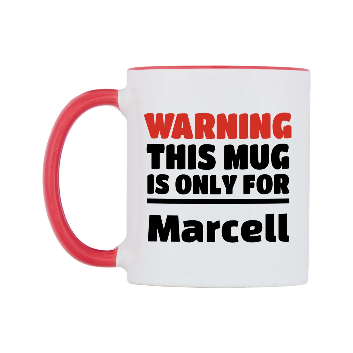 Warning This Mug is ONLY for Marcell Mug — white 11oz gloss mug with a red inside and handle, right side, on a white background