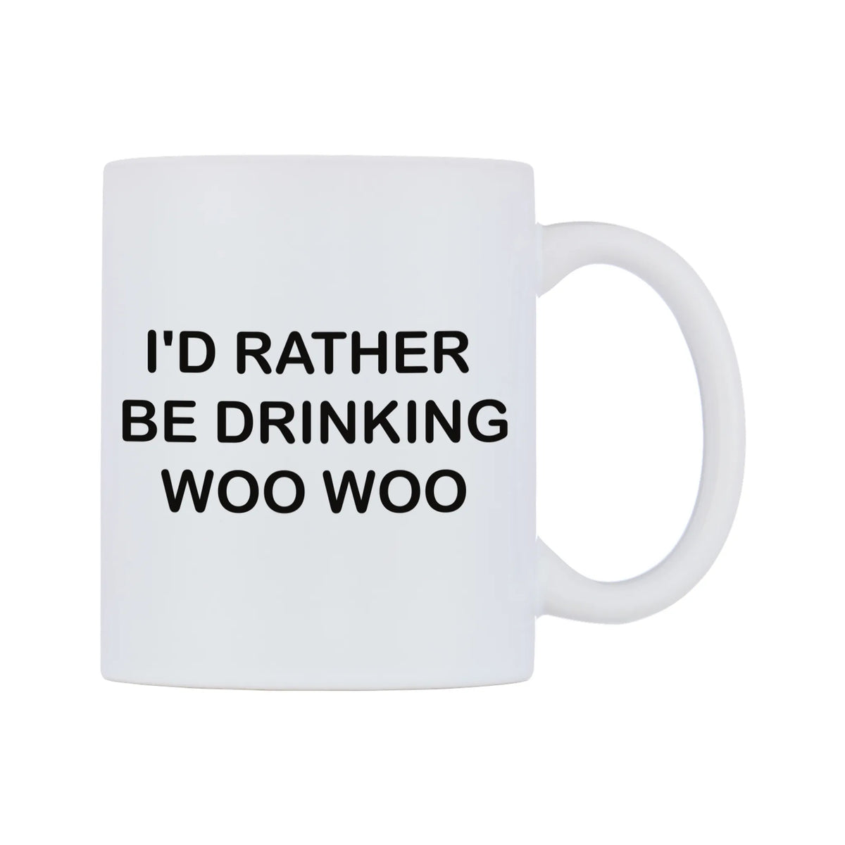 I'd Rather Be Drinking Woo Woo Mug — white 11oz gloss mug, left side, on a white background