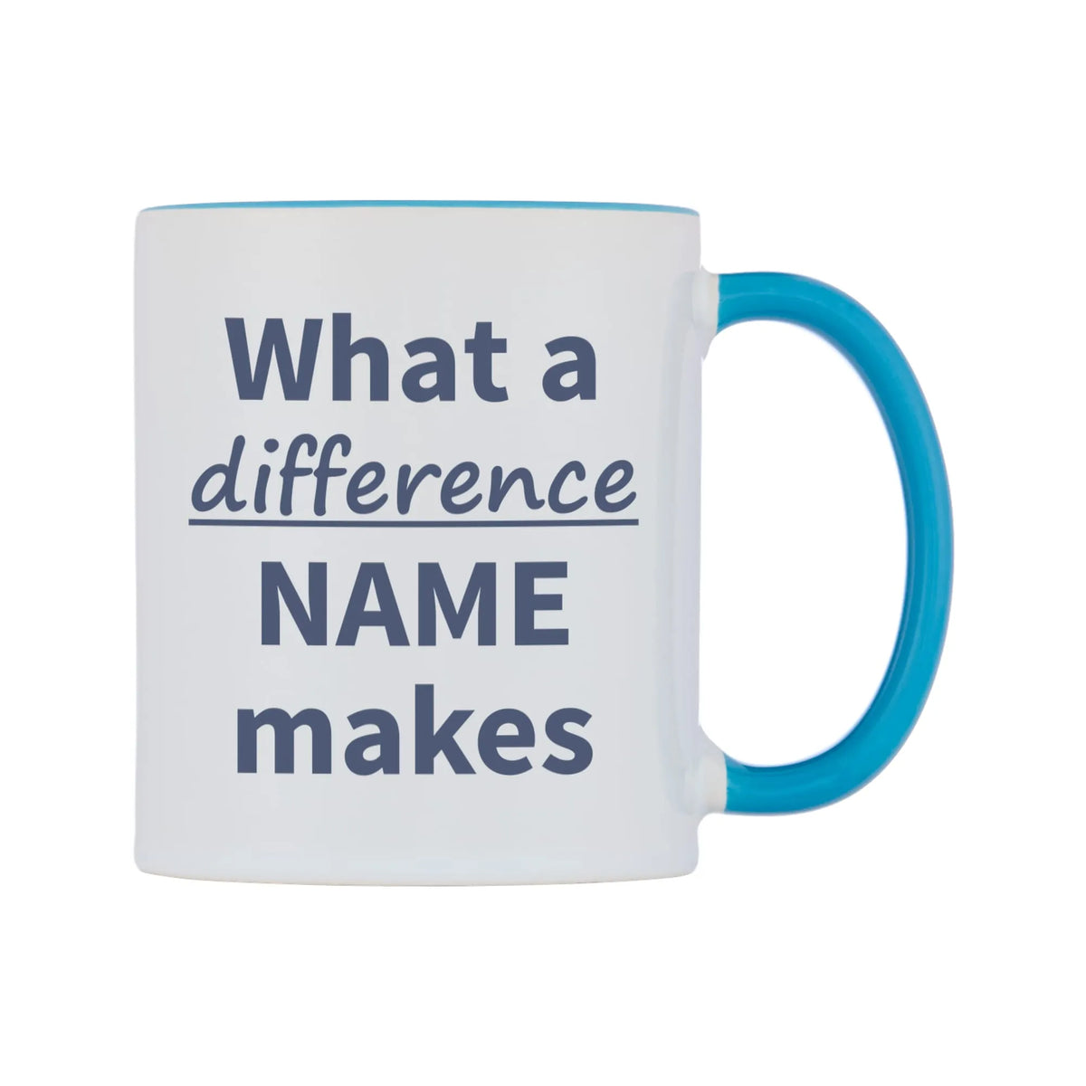 What a difference Personalised Mug — white 11oz gloss mug with a light blue inside and handle, left side, on a white background