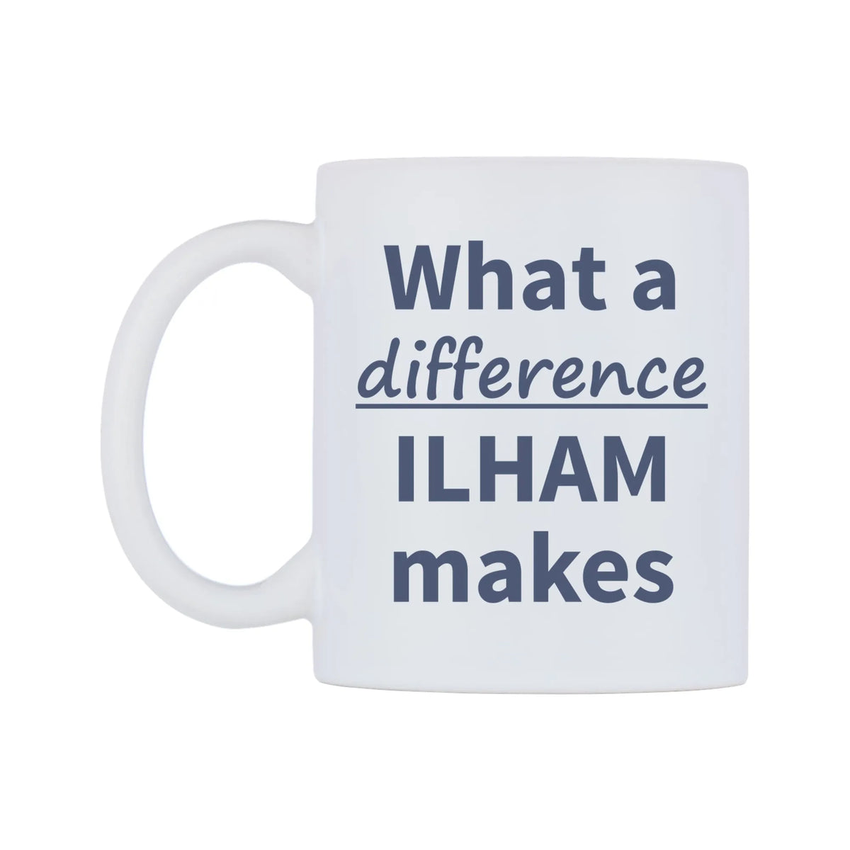What a difference ILHAM makes Mug — mug, right side, on a white background