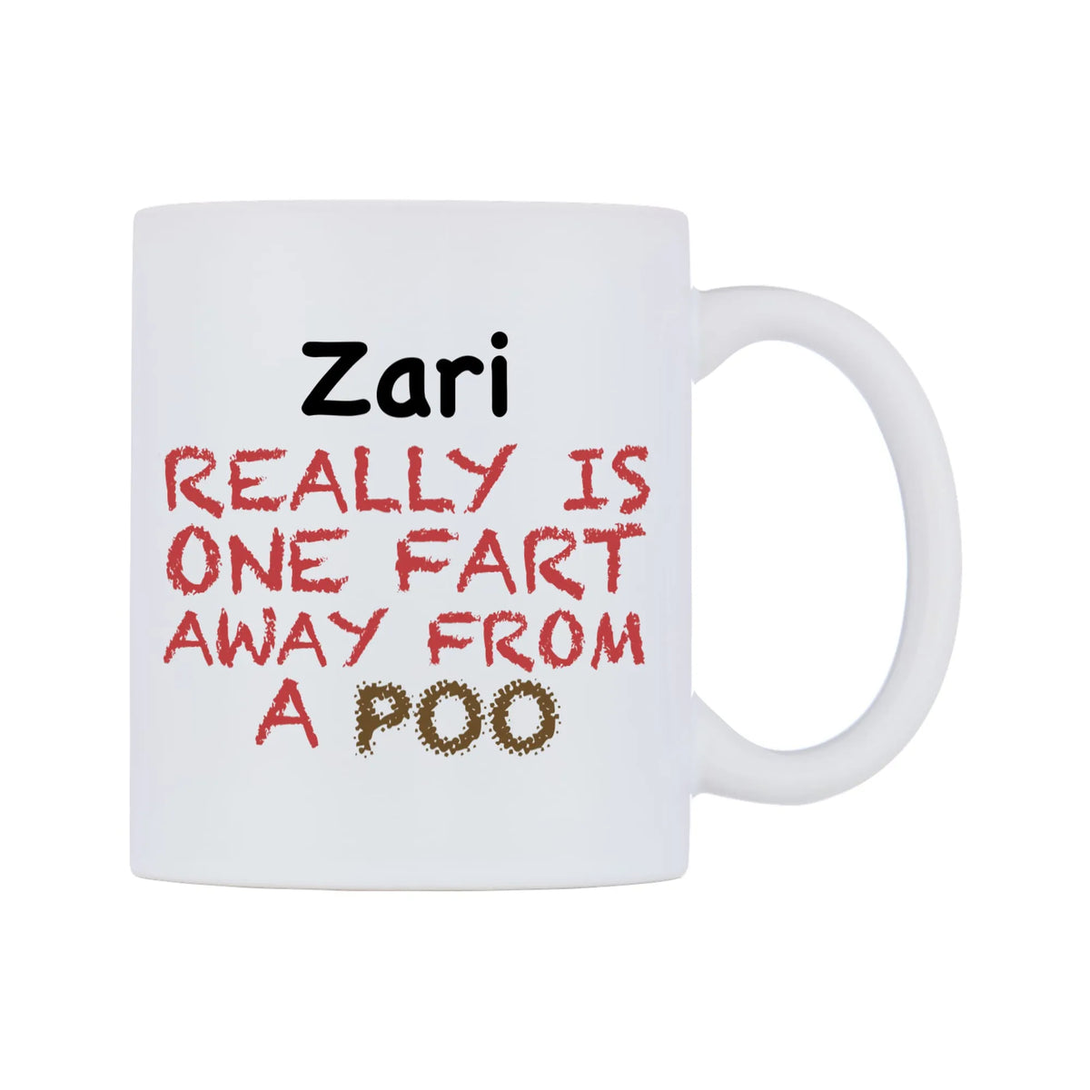 Zari Really is ONE Fart Away from A Poo Mug — mug, left side, on a white background