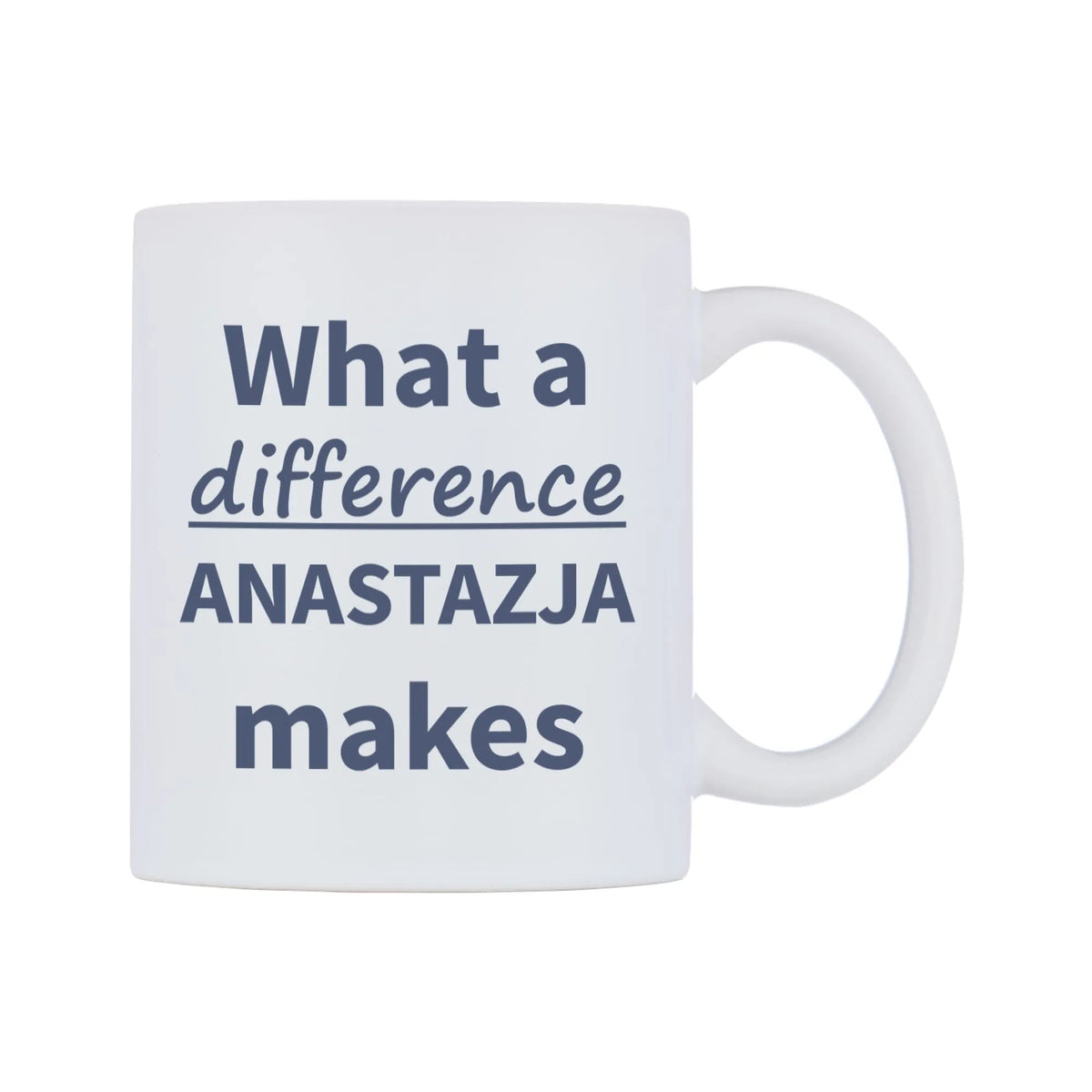 What a difference ANASTAZJA makes Mug — mug, left side, on a white background
