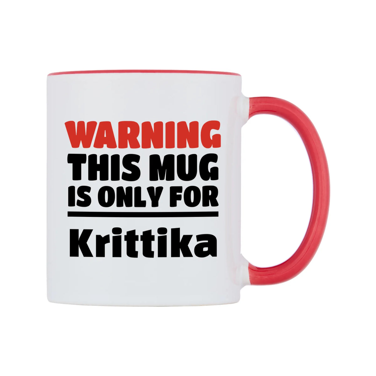 Warning This Mug is ONLY for Krittika Mug — white 11oz gloss mug with a red inside and handle, left side, on a white background
