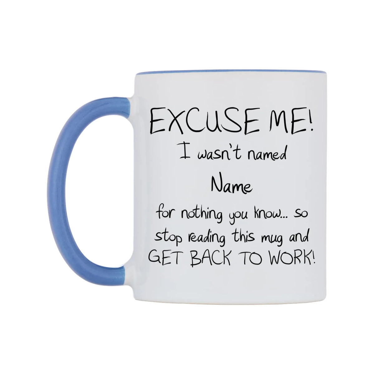 Excuse Me.. Personalised Mug — white 11oz gloss mug with a cambridge blue inside and handle, right side, on a white background
