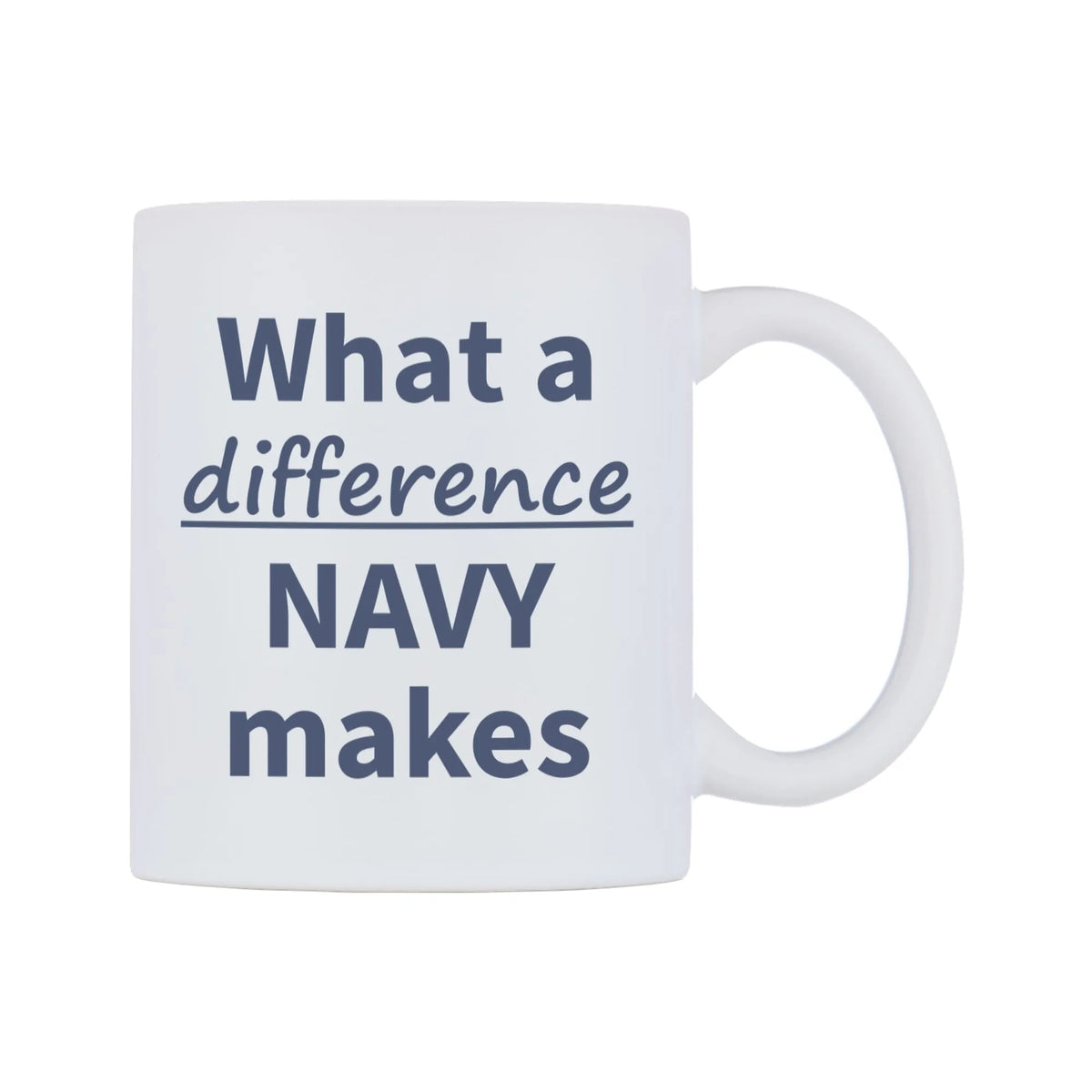 What a difference NAVY makes Mug — mug, left side, on a white background