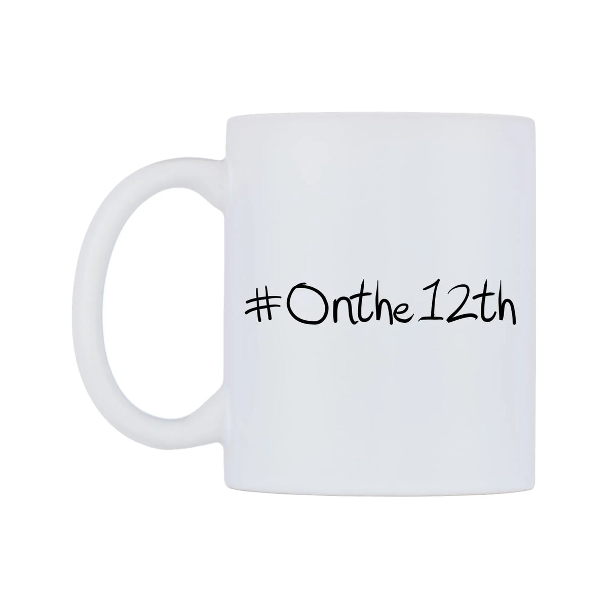 Onthe12th Mug — mug, right side, on a white background