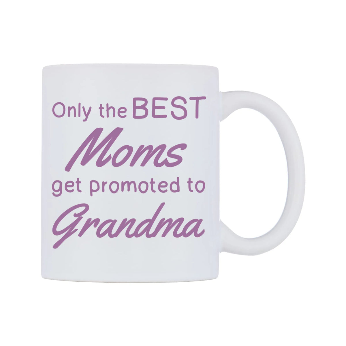 Only the BEST Moms get promoted to Grandma Mug — white 11oz gloss mug, left side, on a white background