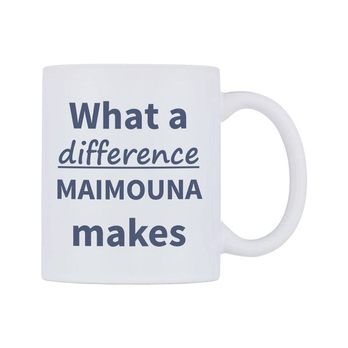 What a difference MAIMOUNA makes Mug — mug, left side, on a white background