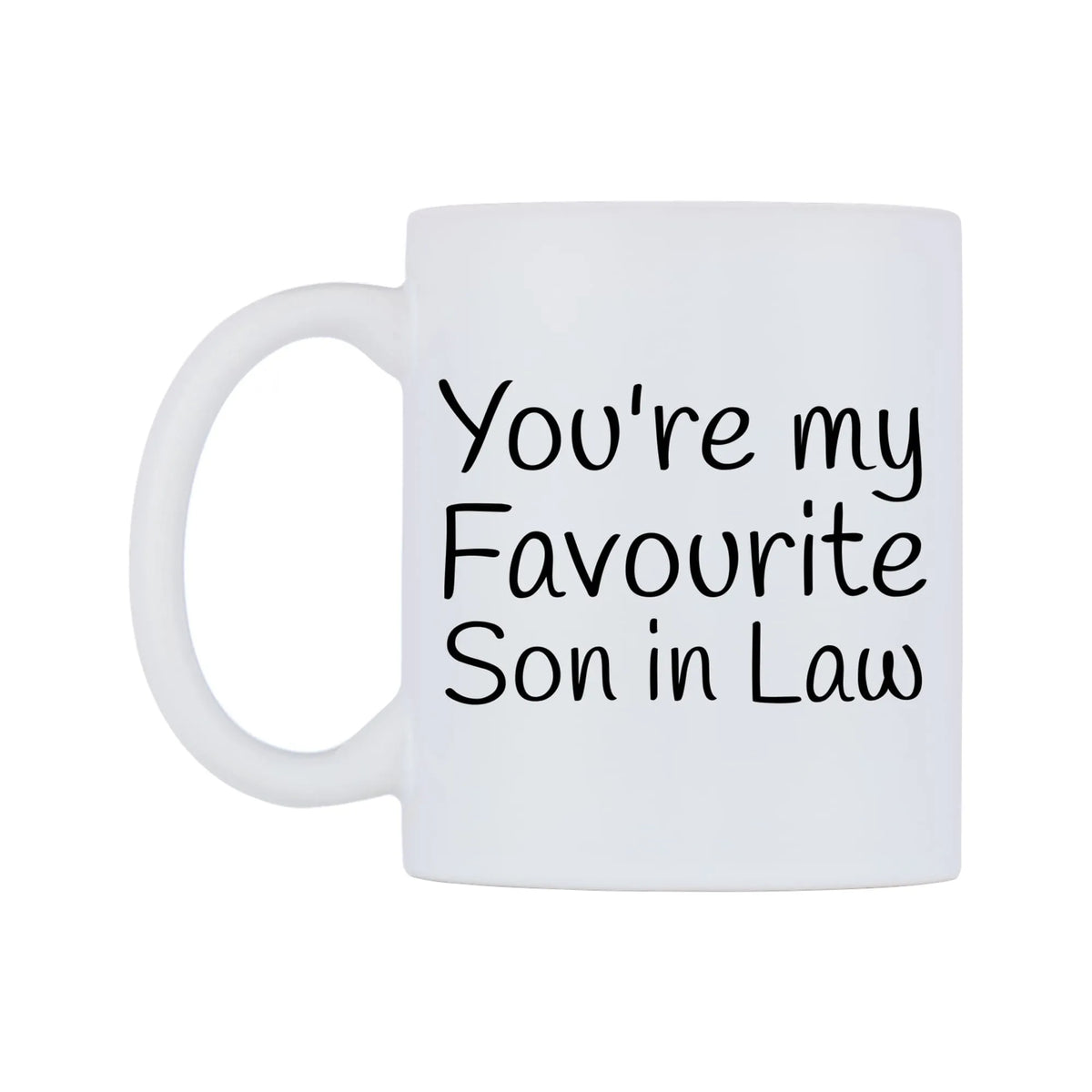 You're My Favourite Son in Law Mug — mug, right side, on a white background