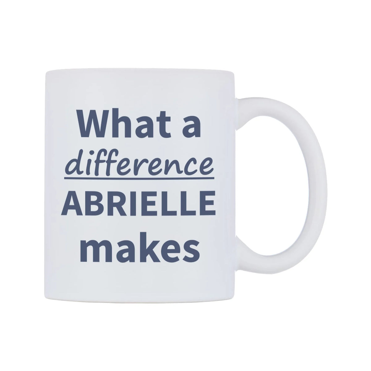 What a difference ABRIELLE makes Mug — mug, left side, on a white background