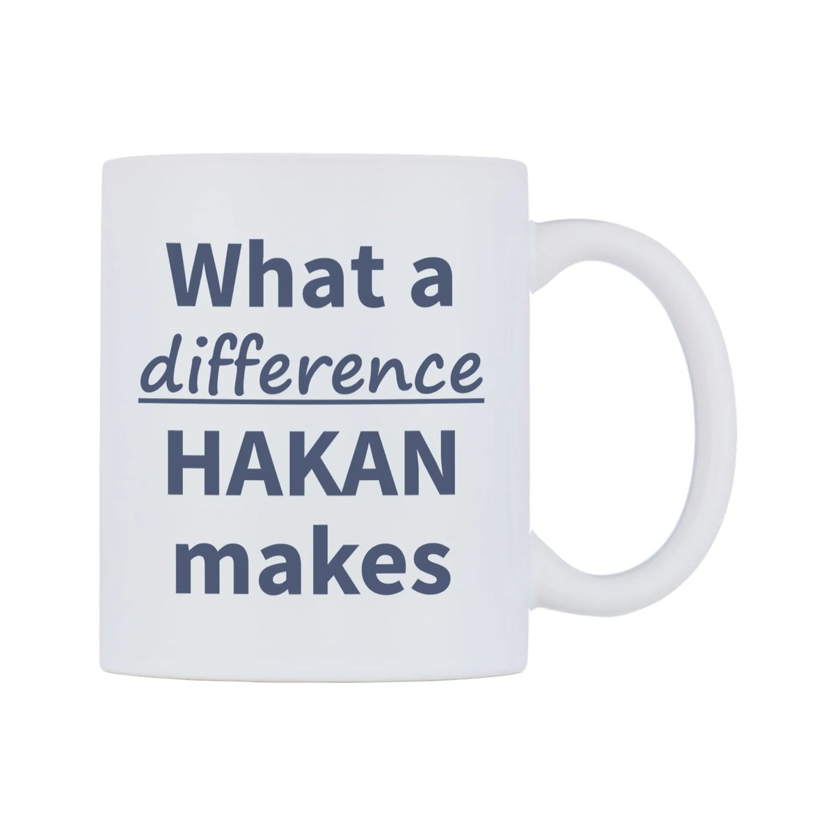 What a difference HAKAN makes Mug — mug, left side, on a white background