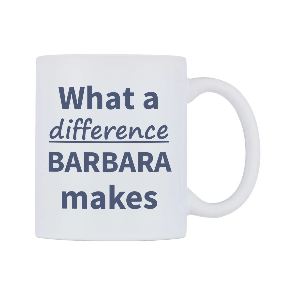 What a difference BARBARA makes Mug — mug, left side, on a white background