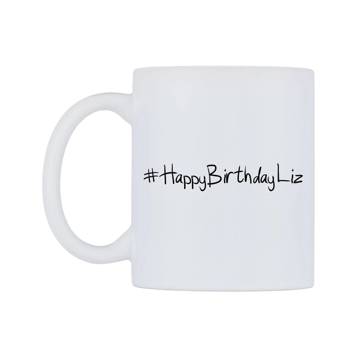 HappyBirthdayLiz Mug — mug, right side, on a white background
