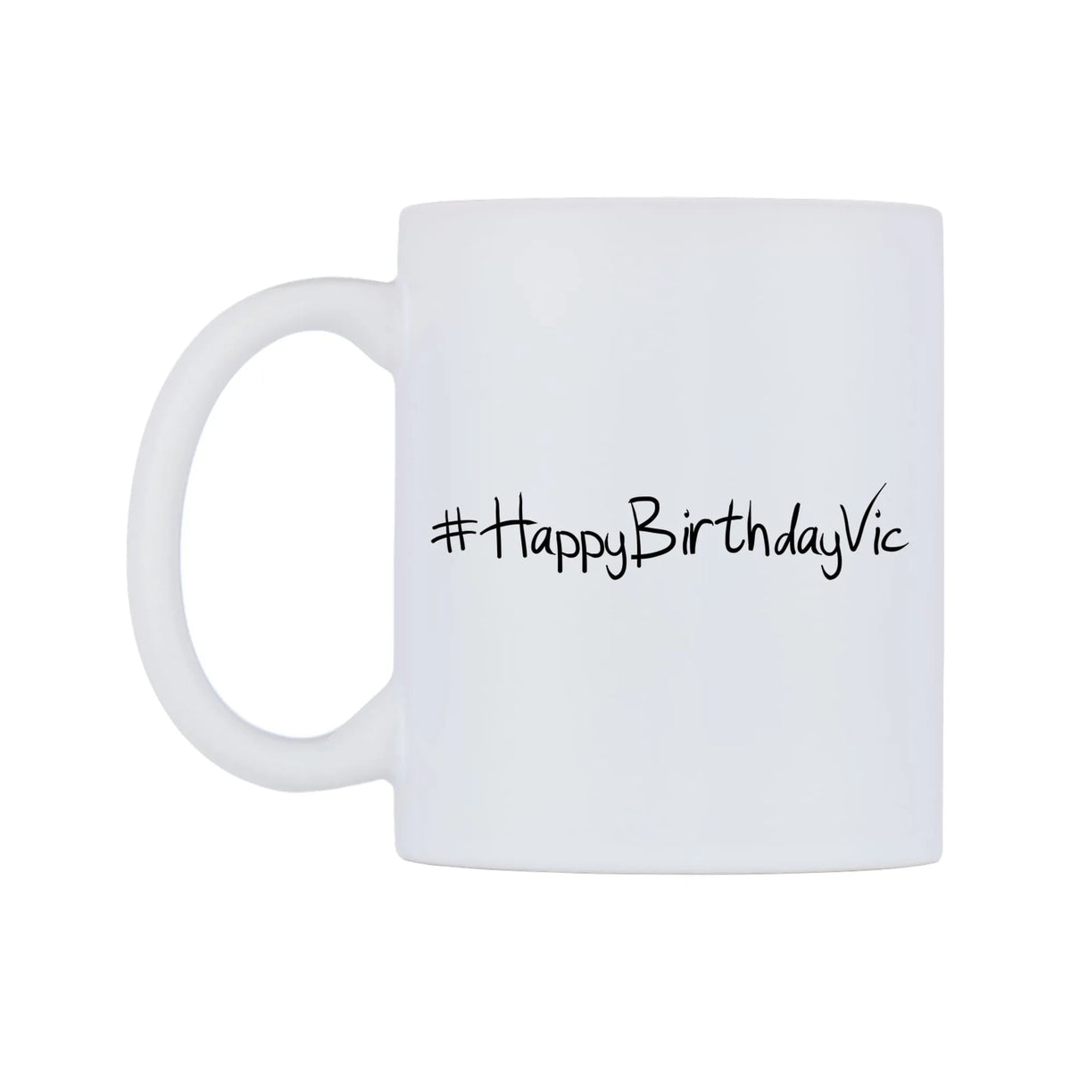 HappyBirthdayVic Mug — mug, right side, on a white background