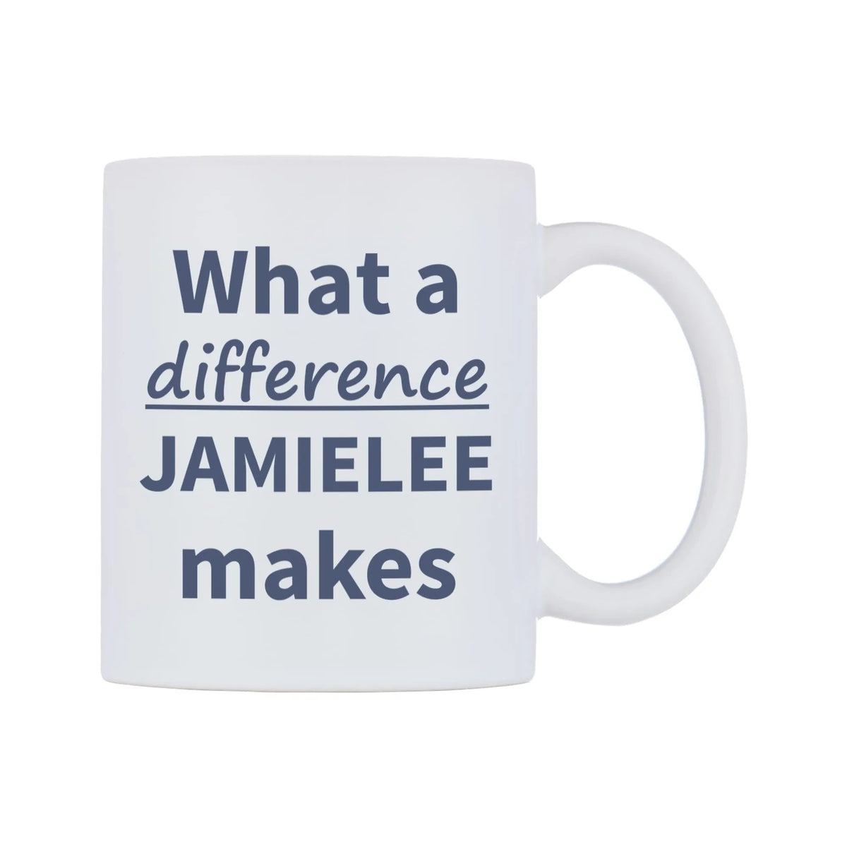 What a difference JAMIELEE makes Mug — mug, left side, on a white background