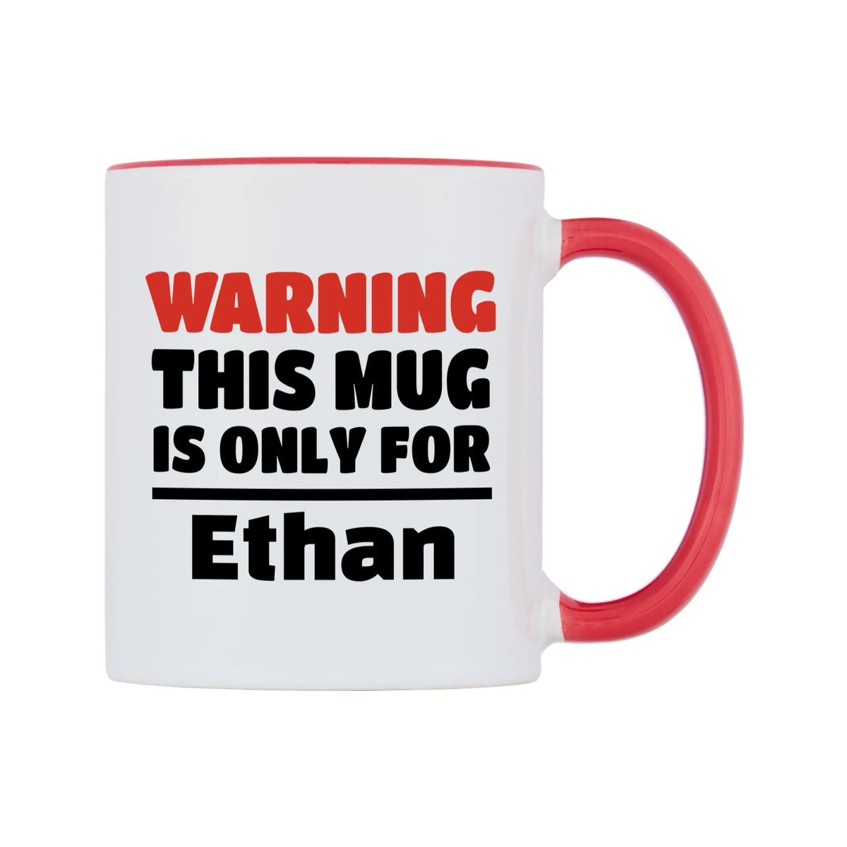 Warning This Mug is ONLY for Ethan Mug — white 11oz gloss mug with a red inside and handle, left side, on a white background