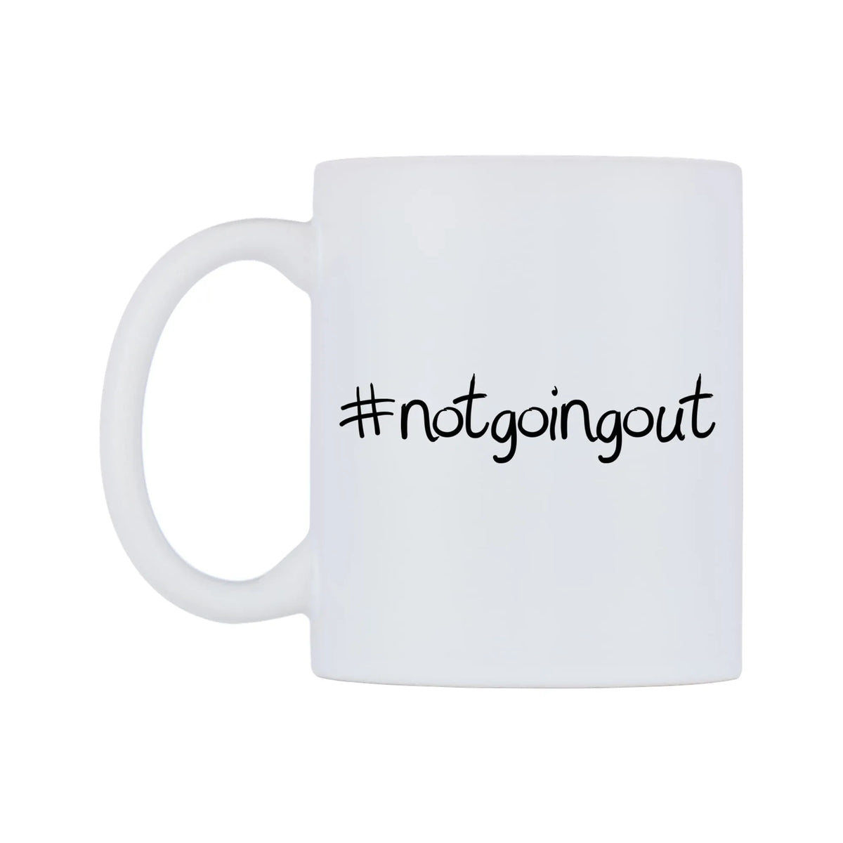 notgoingout Mug — mug, right side, on a white background