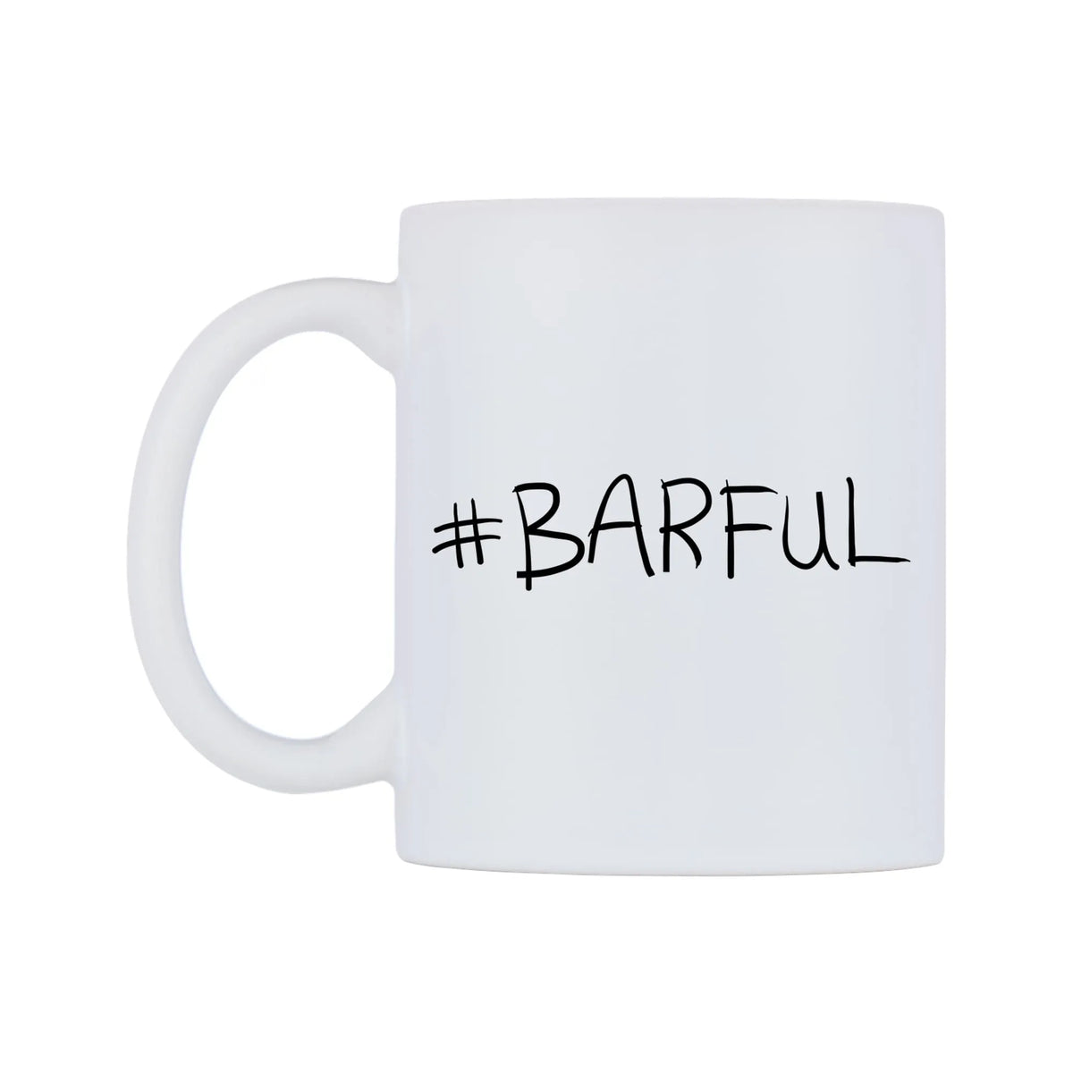 BARFUL Mug — mug, right side, on a white background