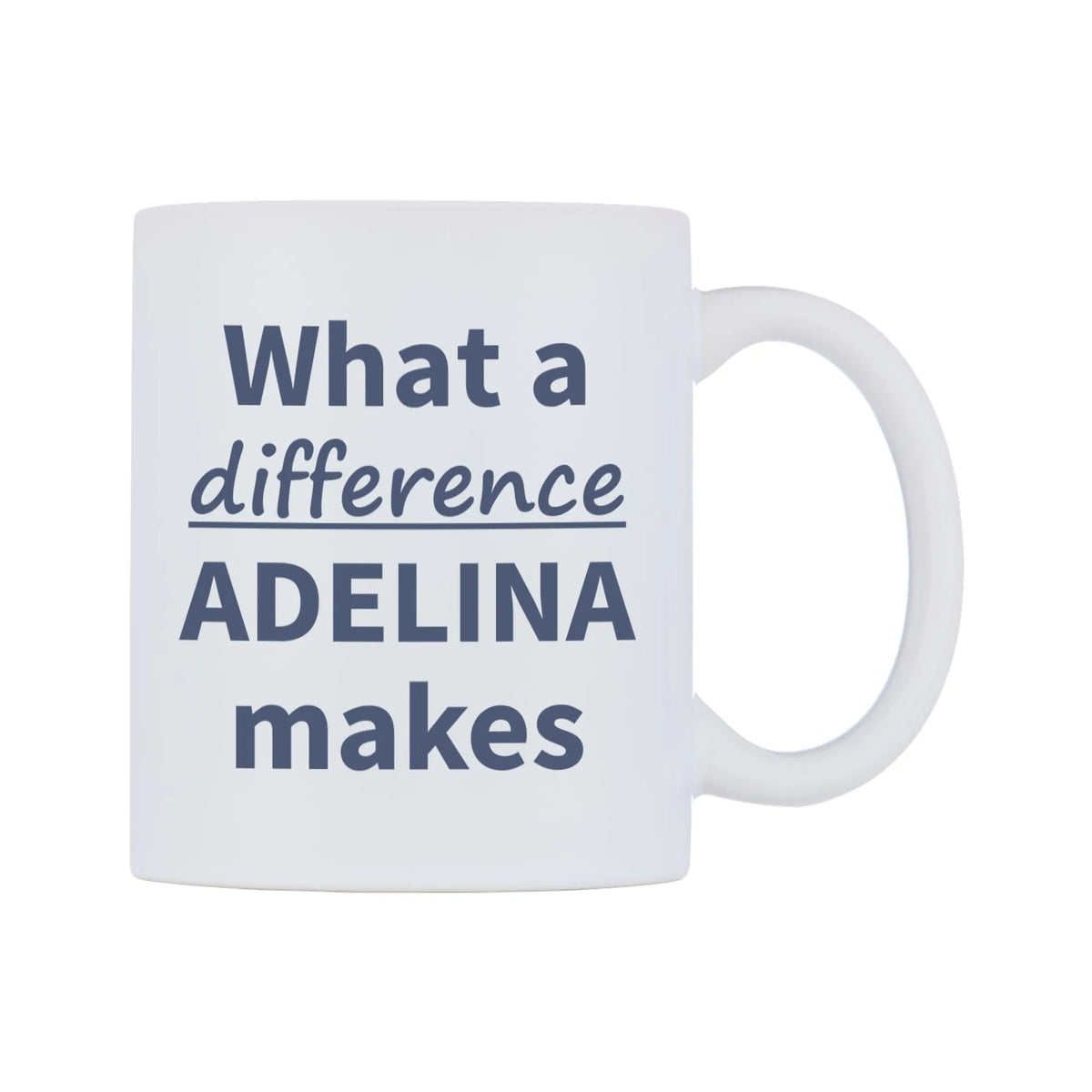 What a difference ADELINA makes Mug — mug, left side, on a white background