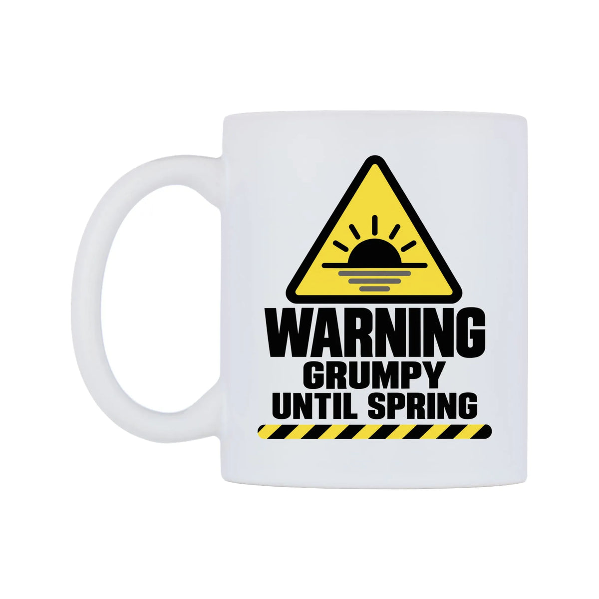 Grumpy Until Spring Warning Mug — mug, right side, on a white background