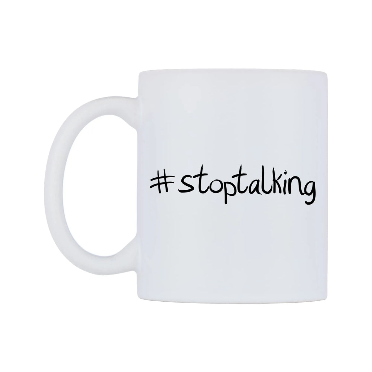 stoptalking Mug — mug, right side, on a white background
