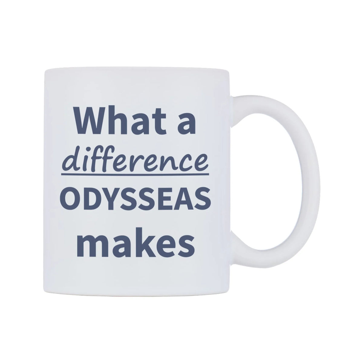 What a difference ODYSSEAS makes Mug — mug, left side, on a white background