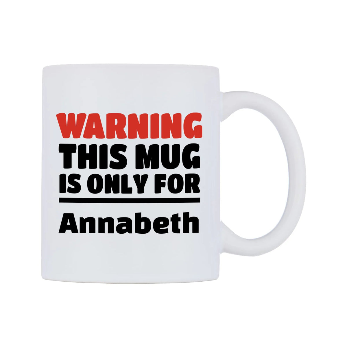 Warning This Mug is ONLY for Annabeth Mug — white 11oz gloss mug, left side, on a white background