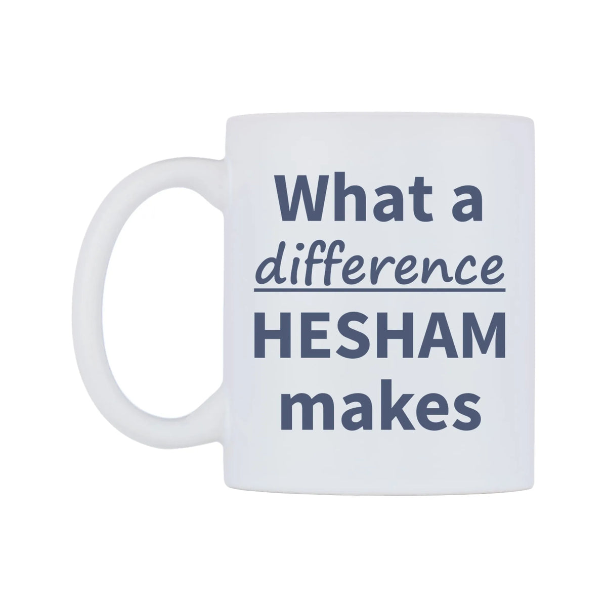 What a difference HESHAM makes Mug — mug, right side, on a white background