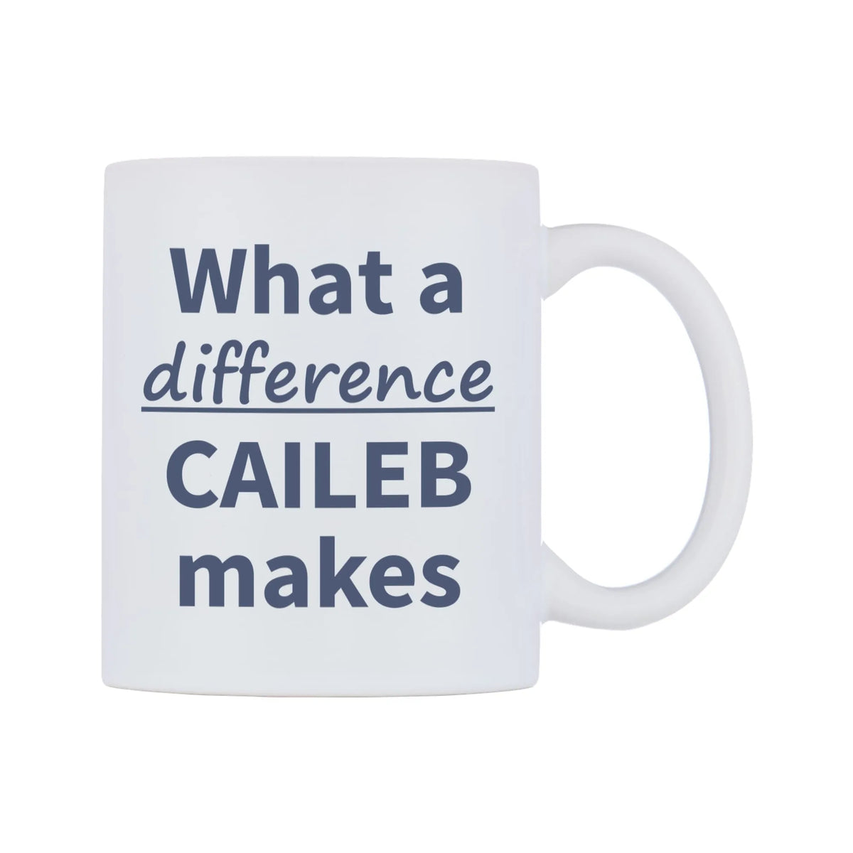 What a difference CAILEB makes Mug — mug, left side, on a white background