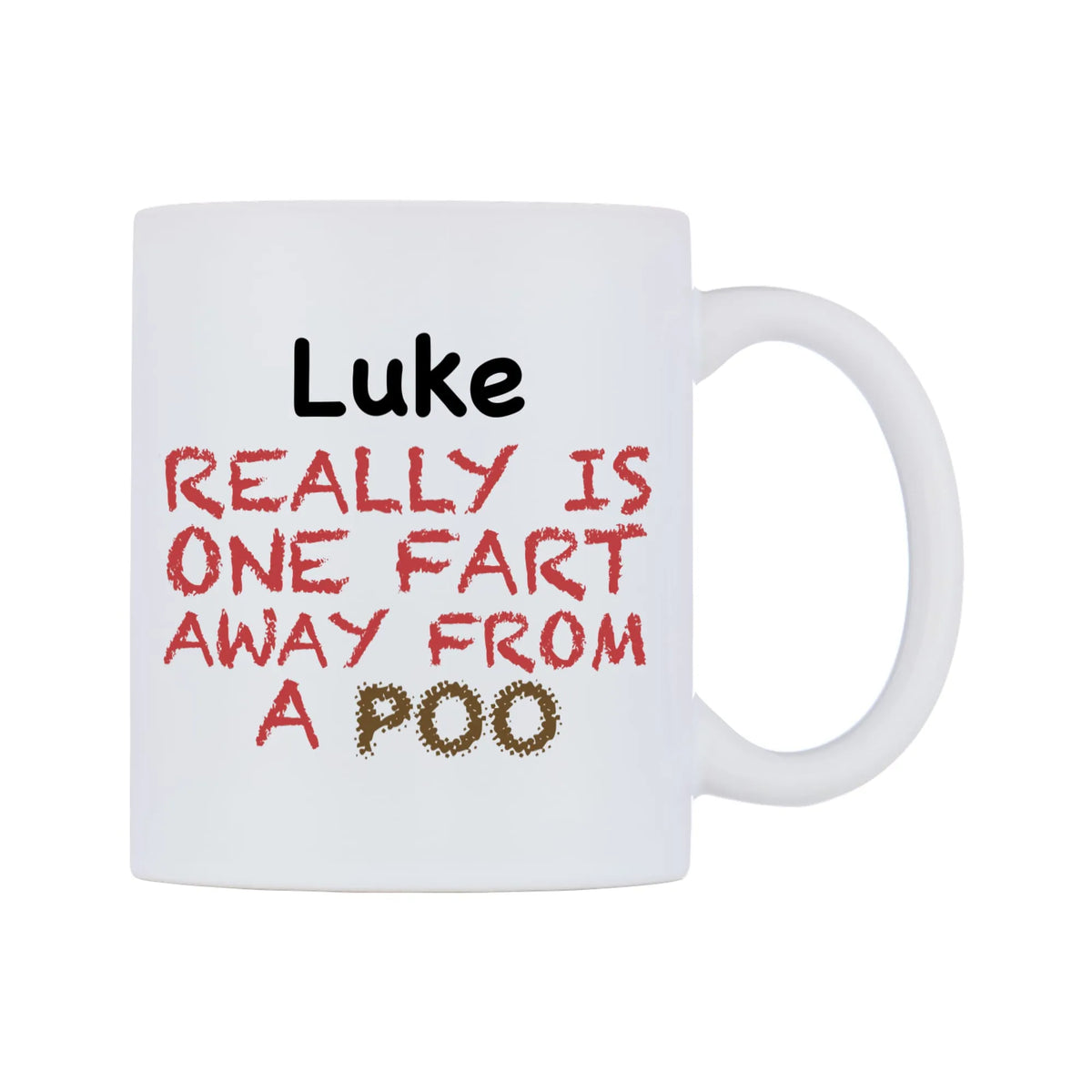 Luke Really is ONE Fart Away from A Poo Mug — mug, left side, on a white background