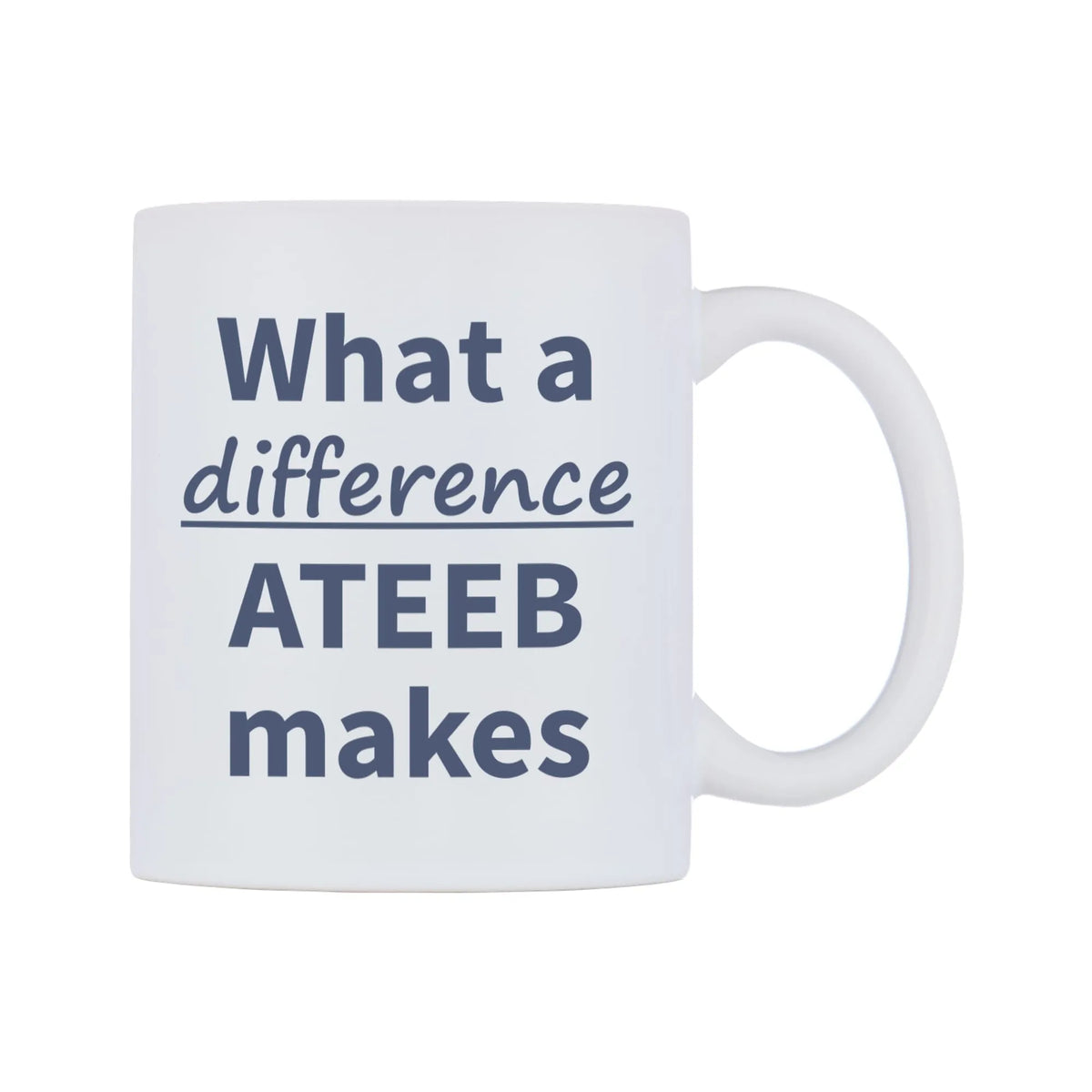 What a difference ATEEB makes Mug — mug, left side, on a white background