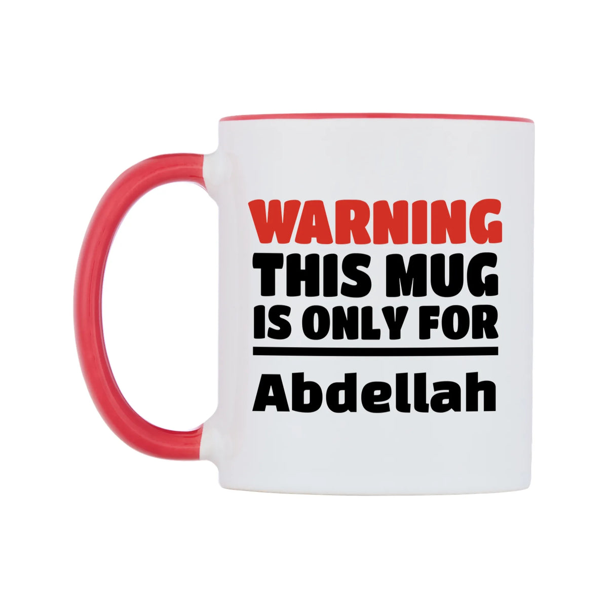 Warning This Mug is ONLY for Abdellah Mug — white 11oz gloss mug with a red inside and handle, right side, on a white background