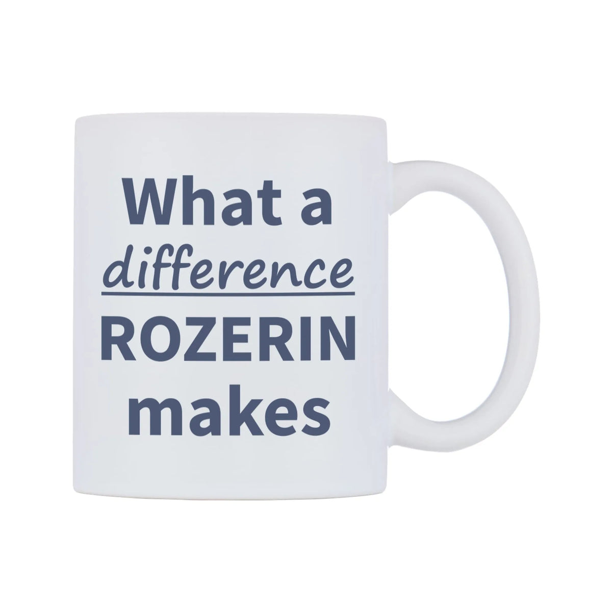 What a difference ROZERIN makes Mug — mug, left side, on a white background