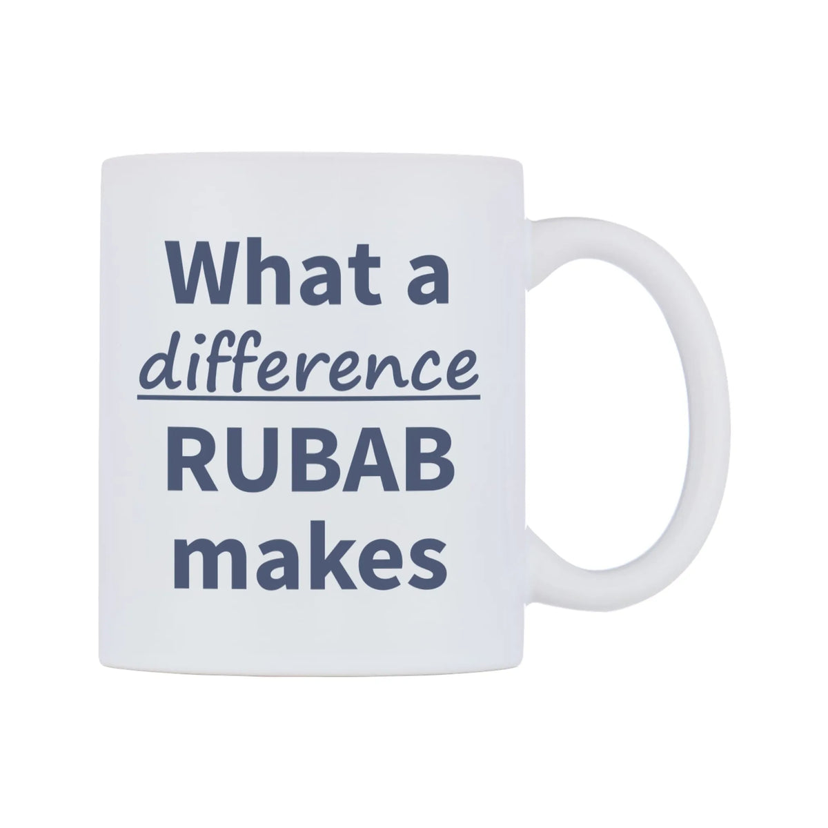 What a difference RUBAB makes Mug — mug, left side, on a white background