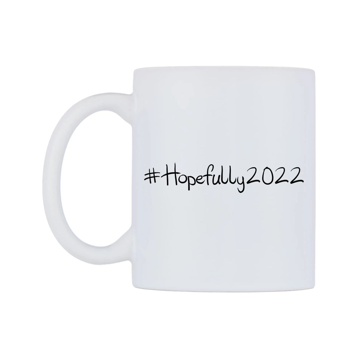 Hopefully2022 Mug — mug, right side, on a white background