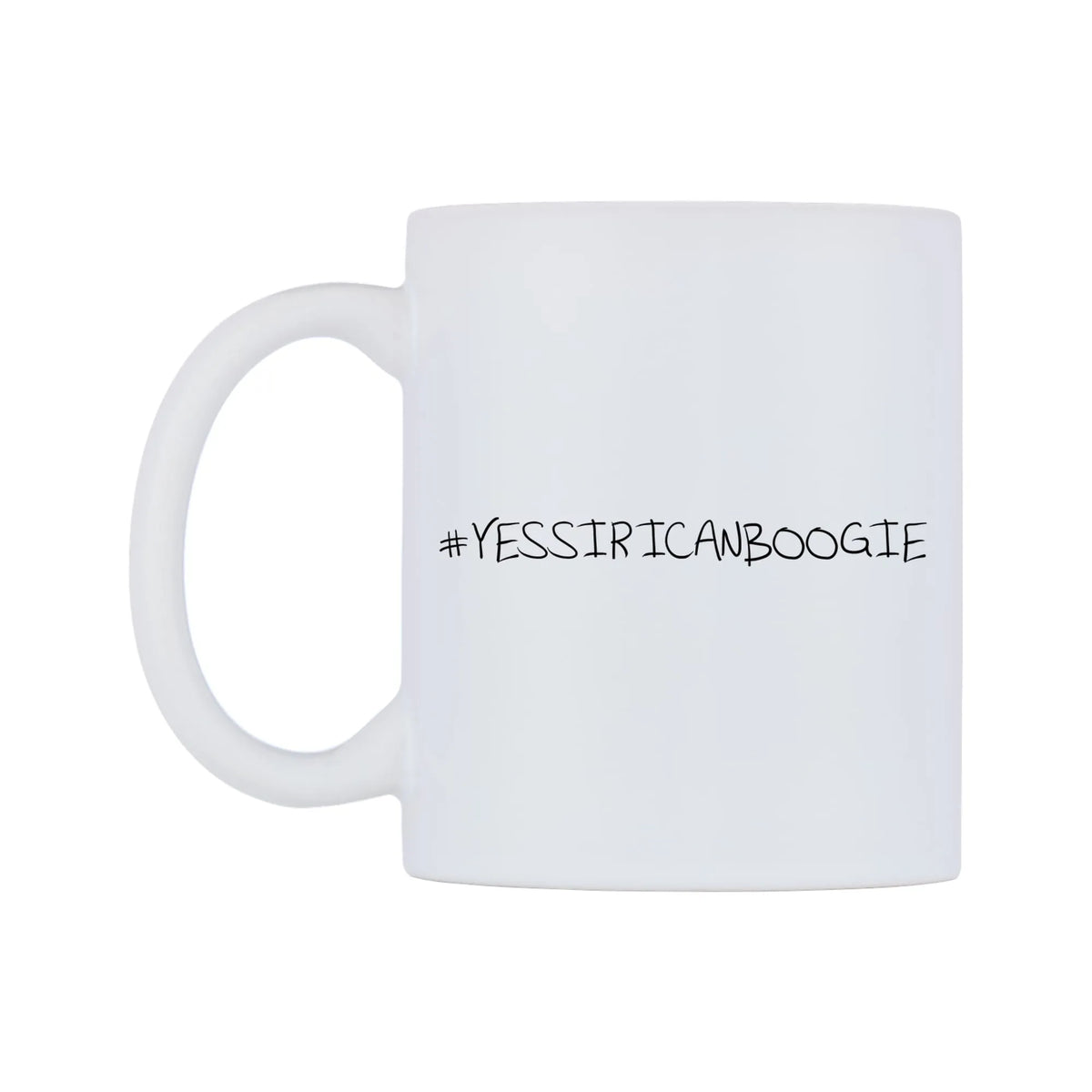 YESSIRICANBOOGIE Mug — mug, right side, on a white background
