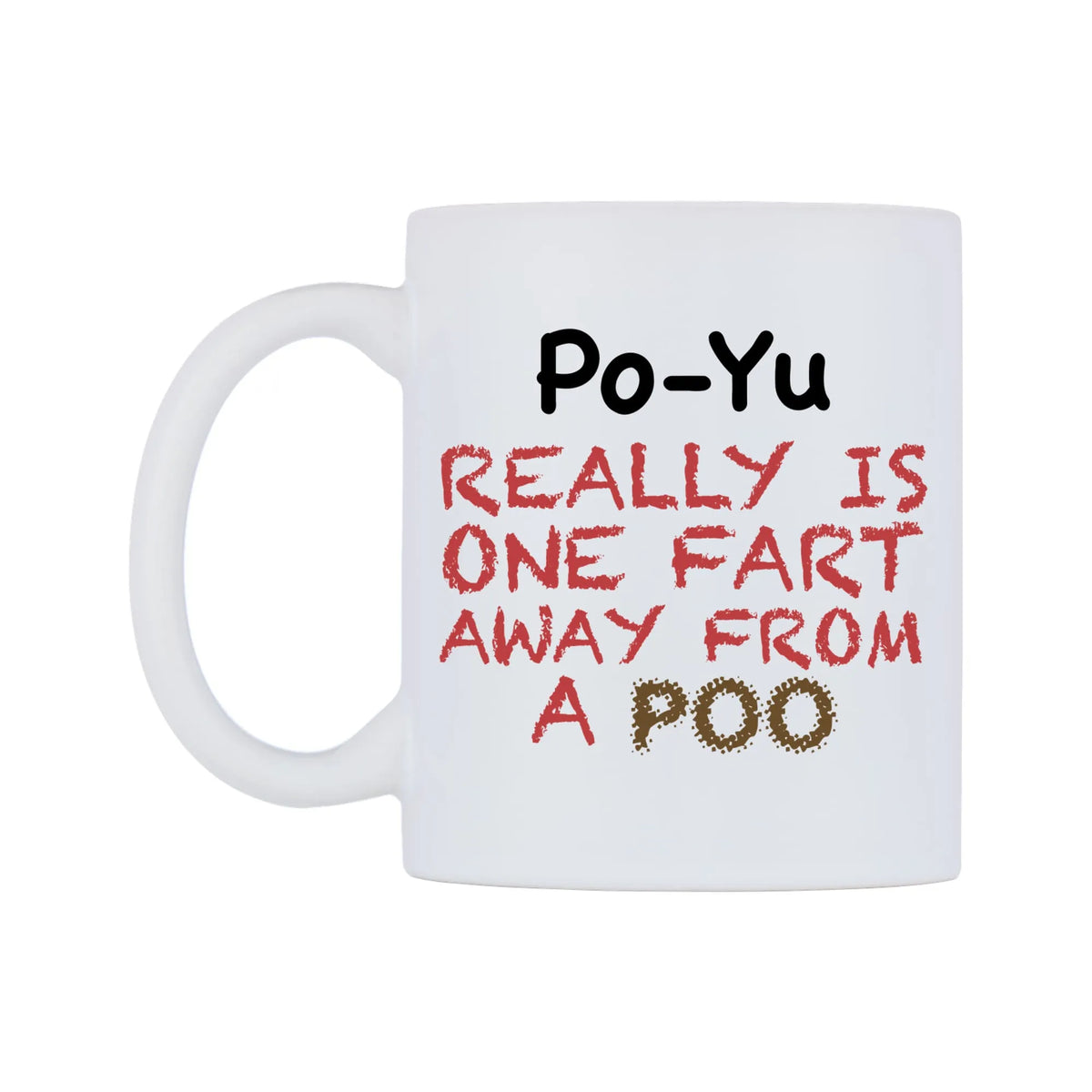 Po-Yu Really is ONE Fart Away from A Poo Mug — mug, right side, on a white background