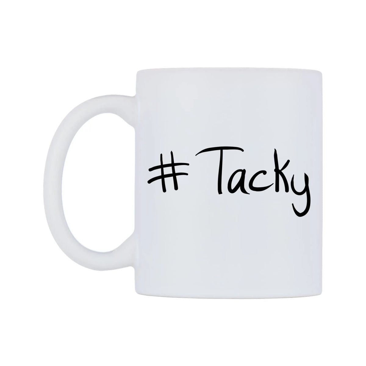 Tacky Mug — mug, right side, on a white background
