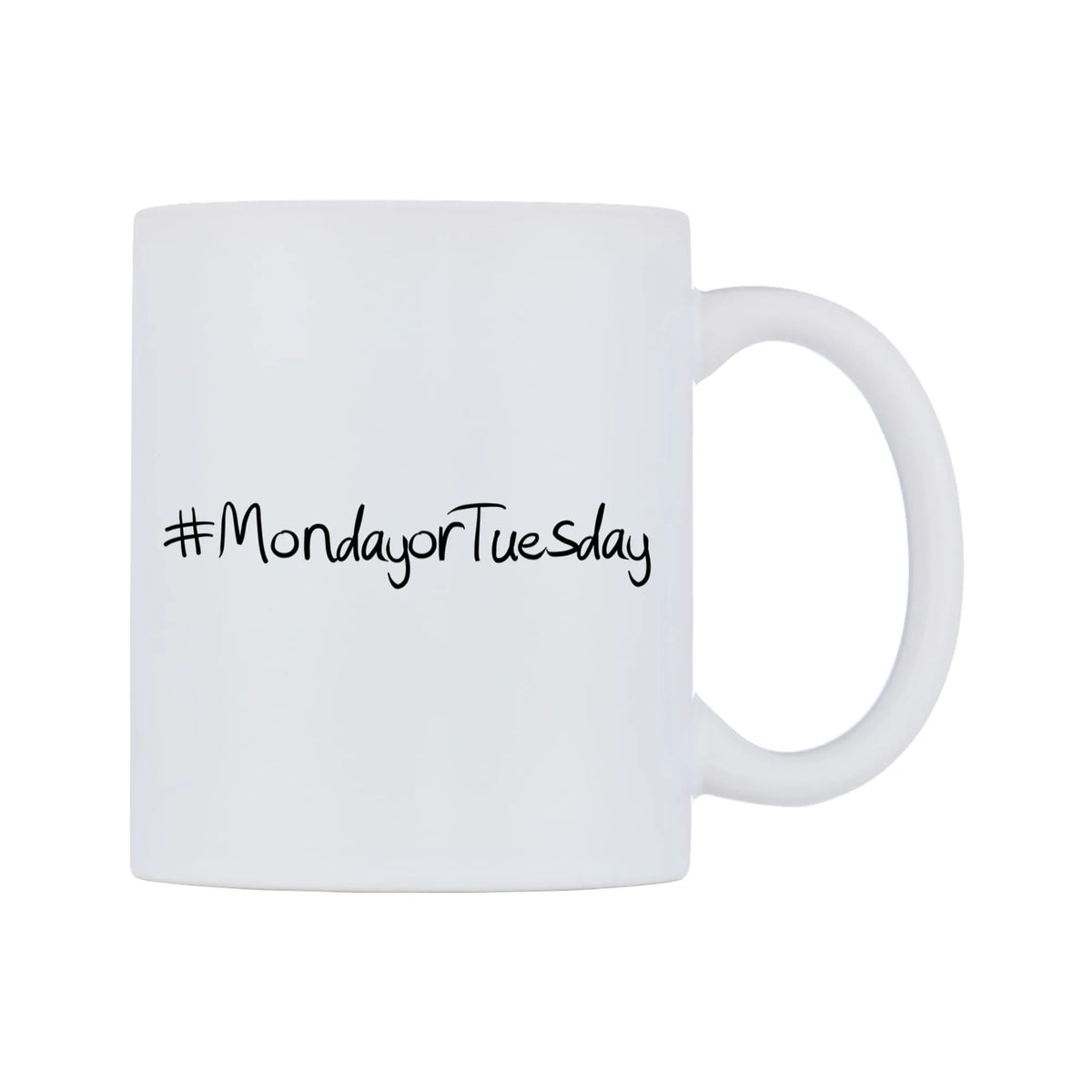 MondayorTuesday Mug — mug, left side, on a white background