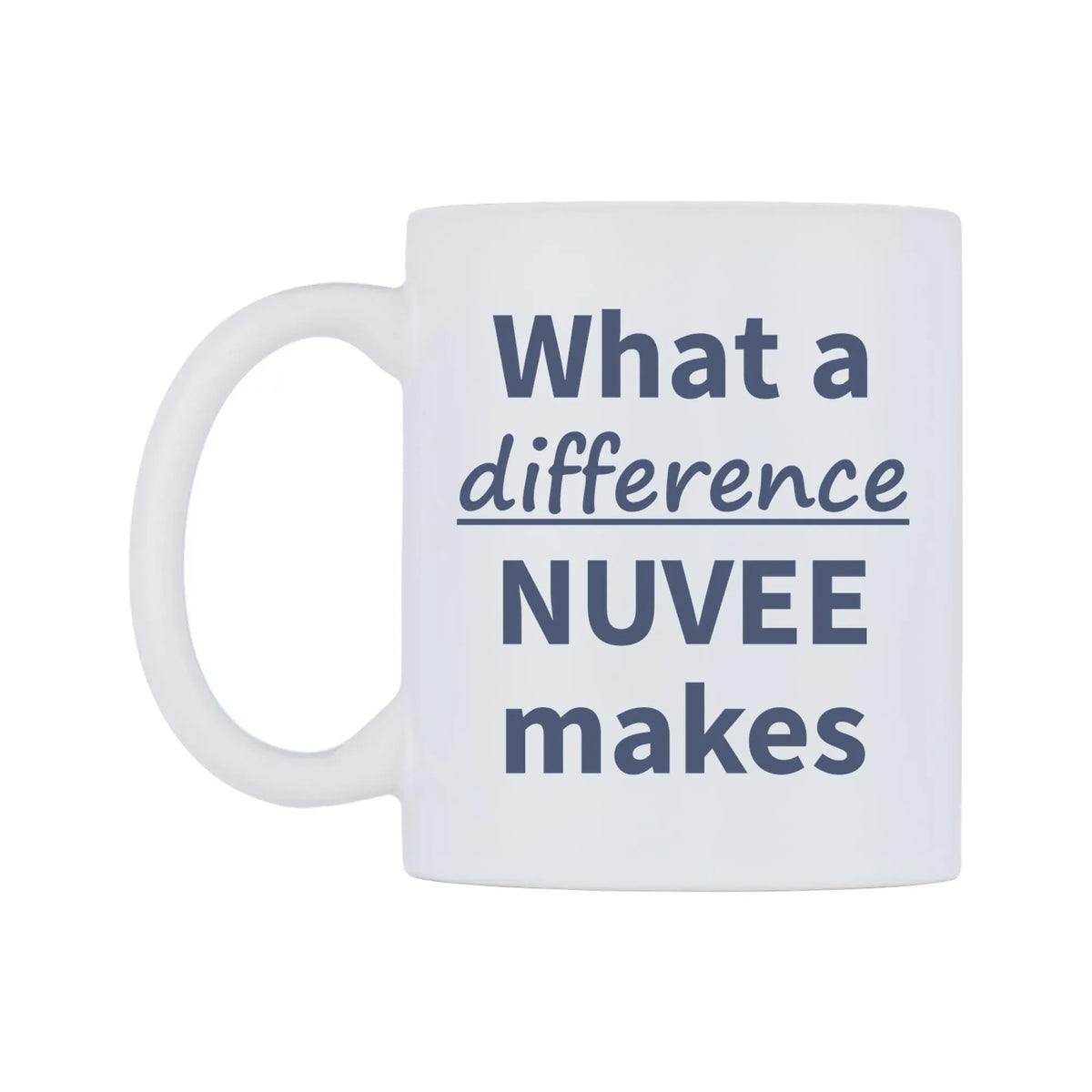 What a difference NUVEE makes Mug — mug, right side, on a white background