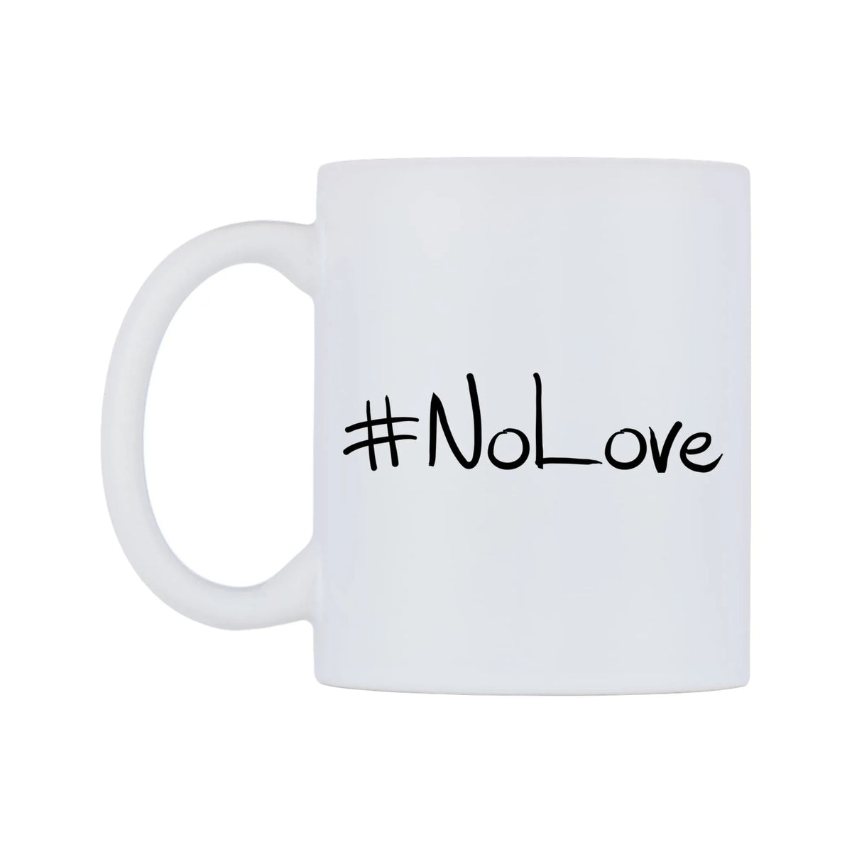 NoLove Mug — mug, right side, on a white background