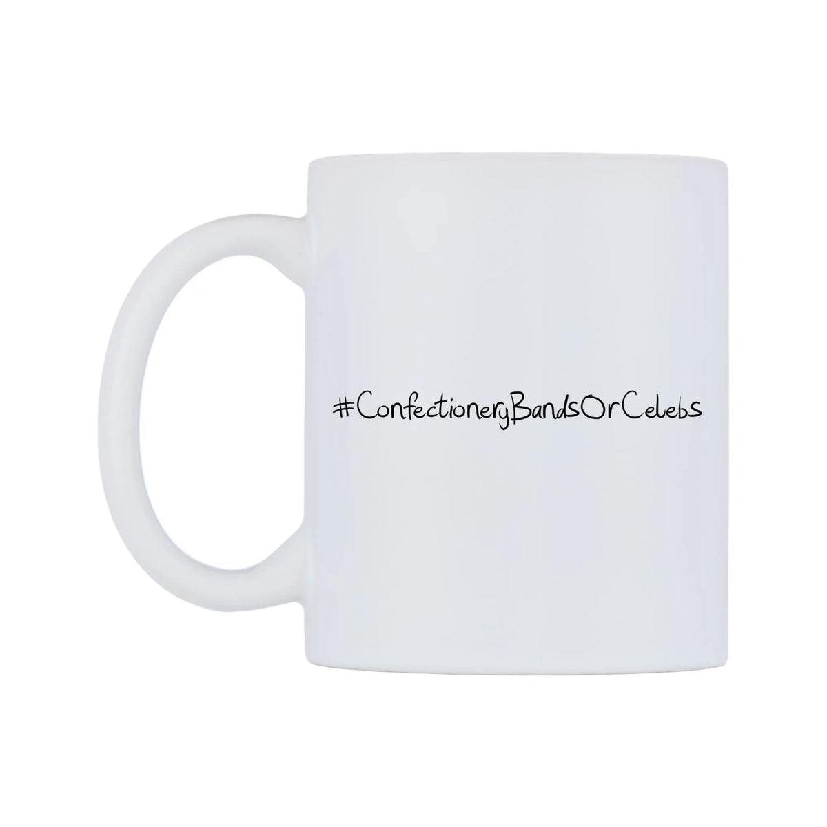 ConfectioneryBandsOrCelebs Mug — mug, right side, on a white background