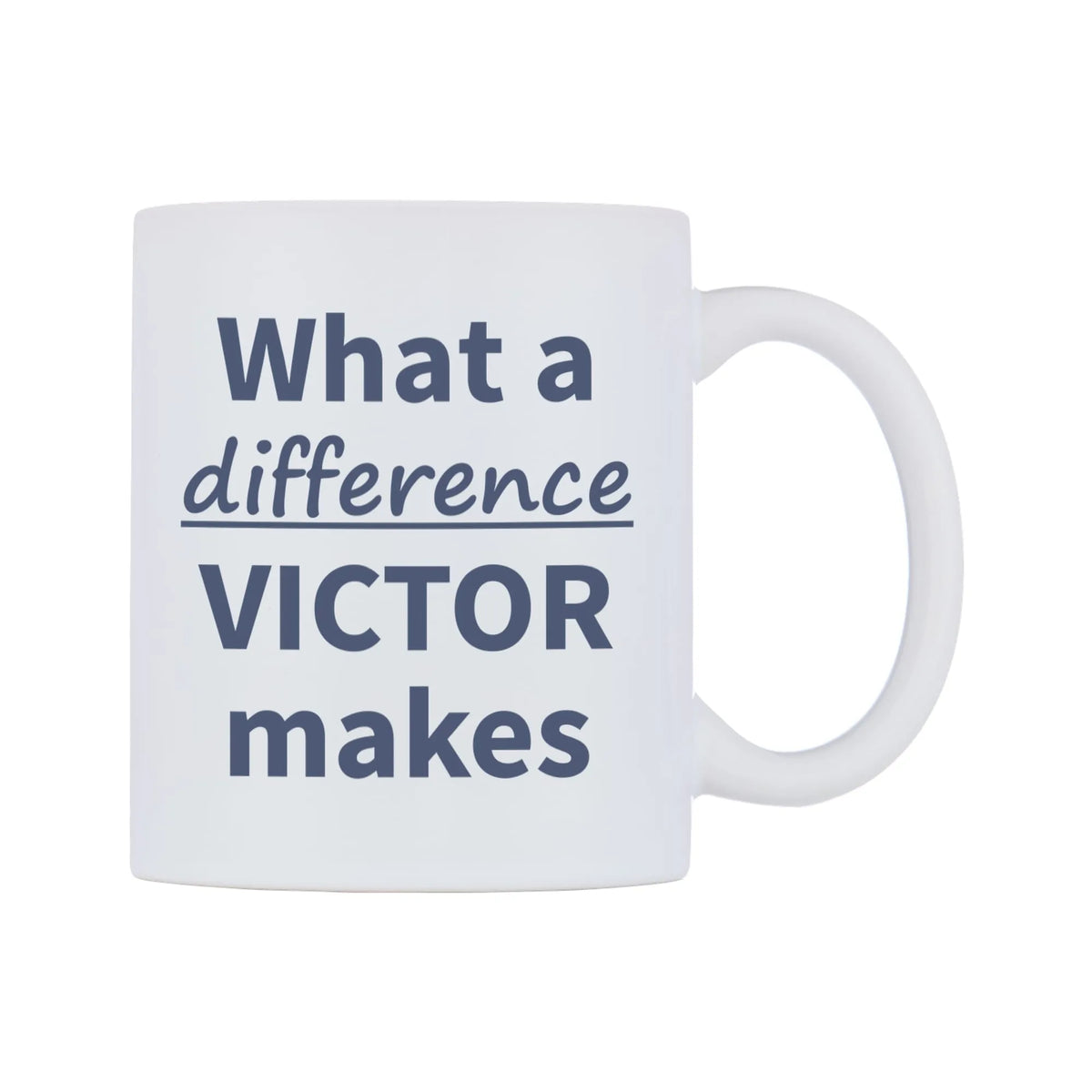 What a difference VICTOR makes Mug — mug, left side, on a white background