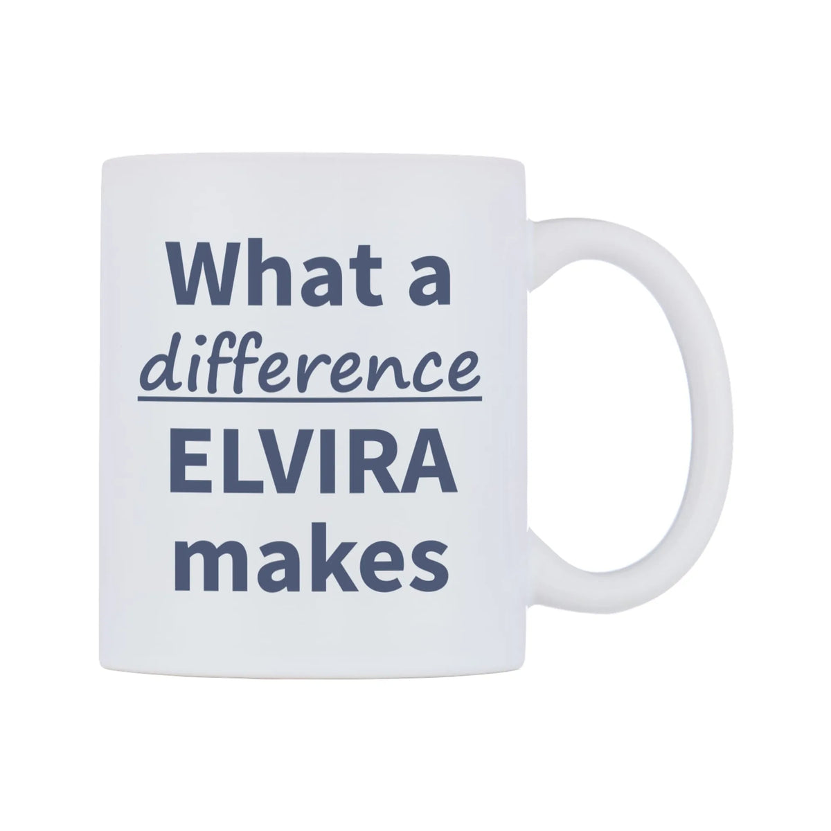 What a difference ELVIRA makes Mug — mug, left side, on a white background