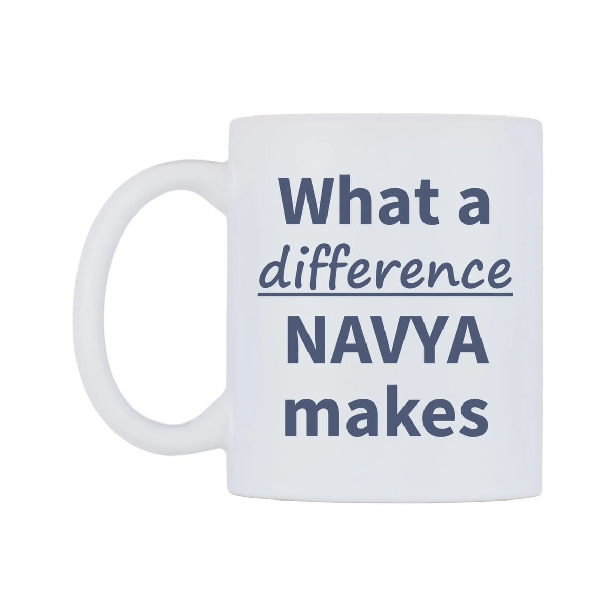 What a difference NAVYA makes Mug — mug, right side, on a white background