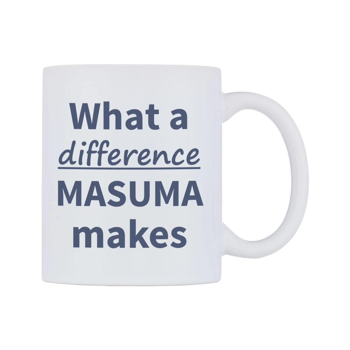 What a difference MASUMA makes Mug — mug, left side, on a white background