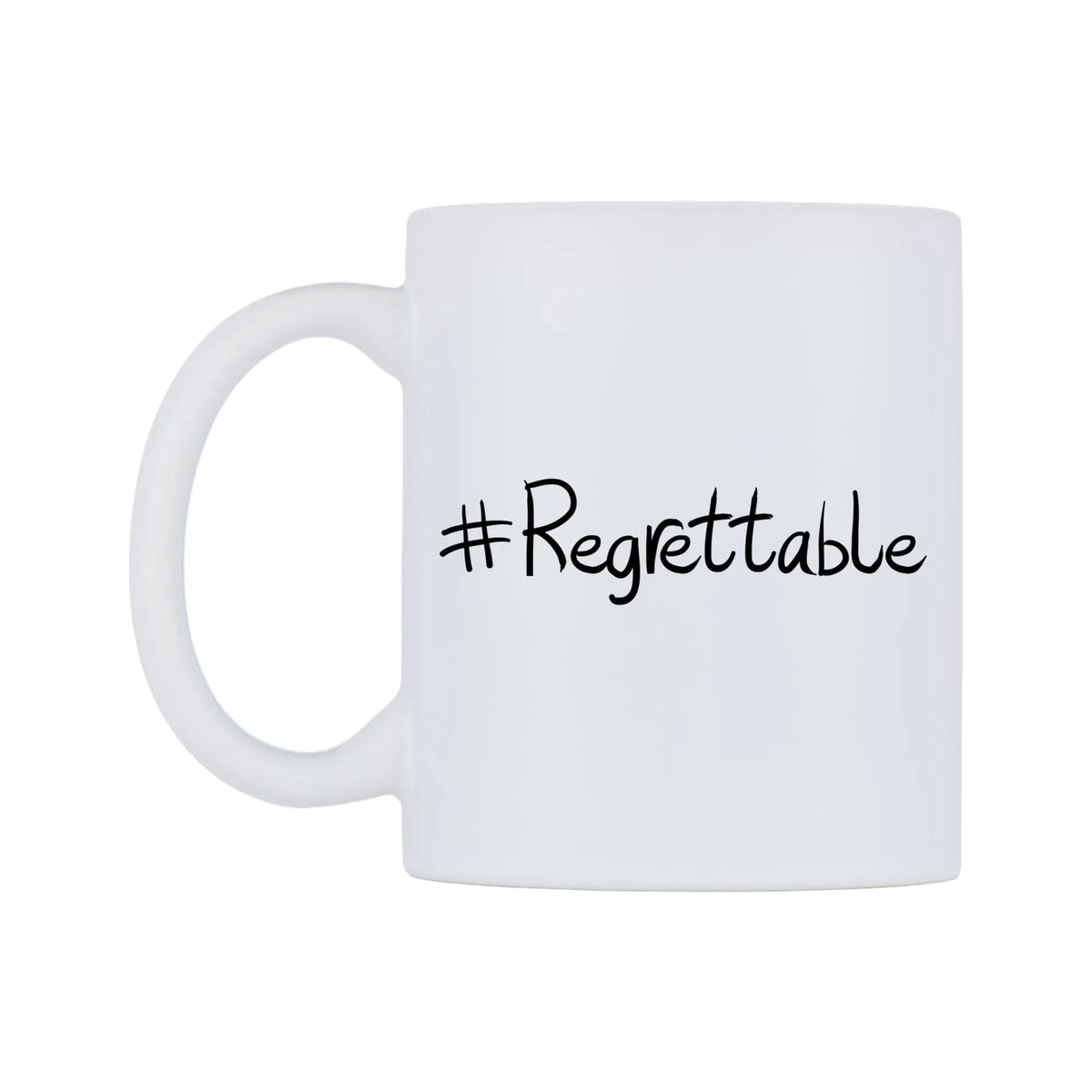 Regrettable Mug — mug, right side, on a white background