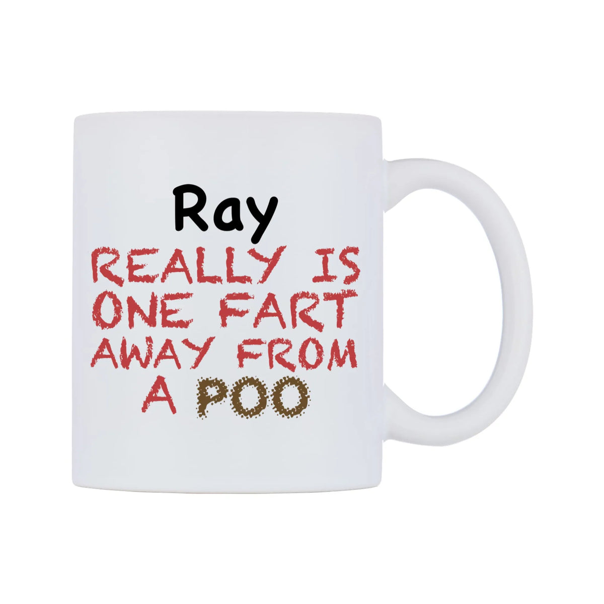 Ray Really is ONE Fart Away from A Poo Mug — mug, left side, on a white background