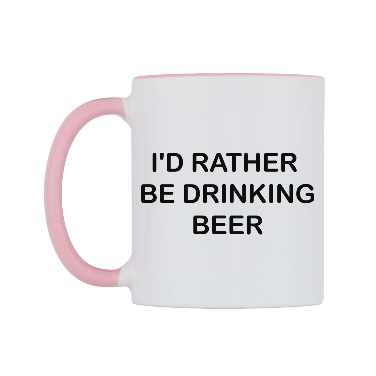 I'd Rather Be Drinking Beer Mug — white 11oz gloss mug with a pink inside and handle, right side, on a white background