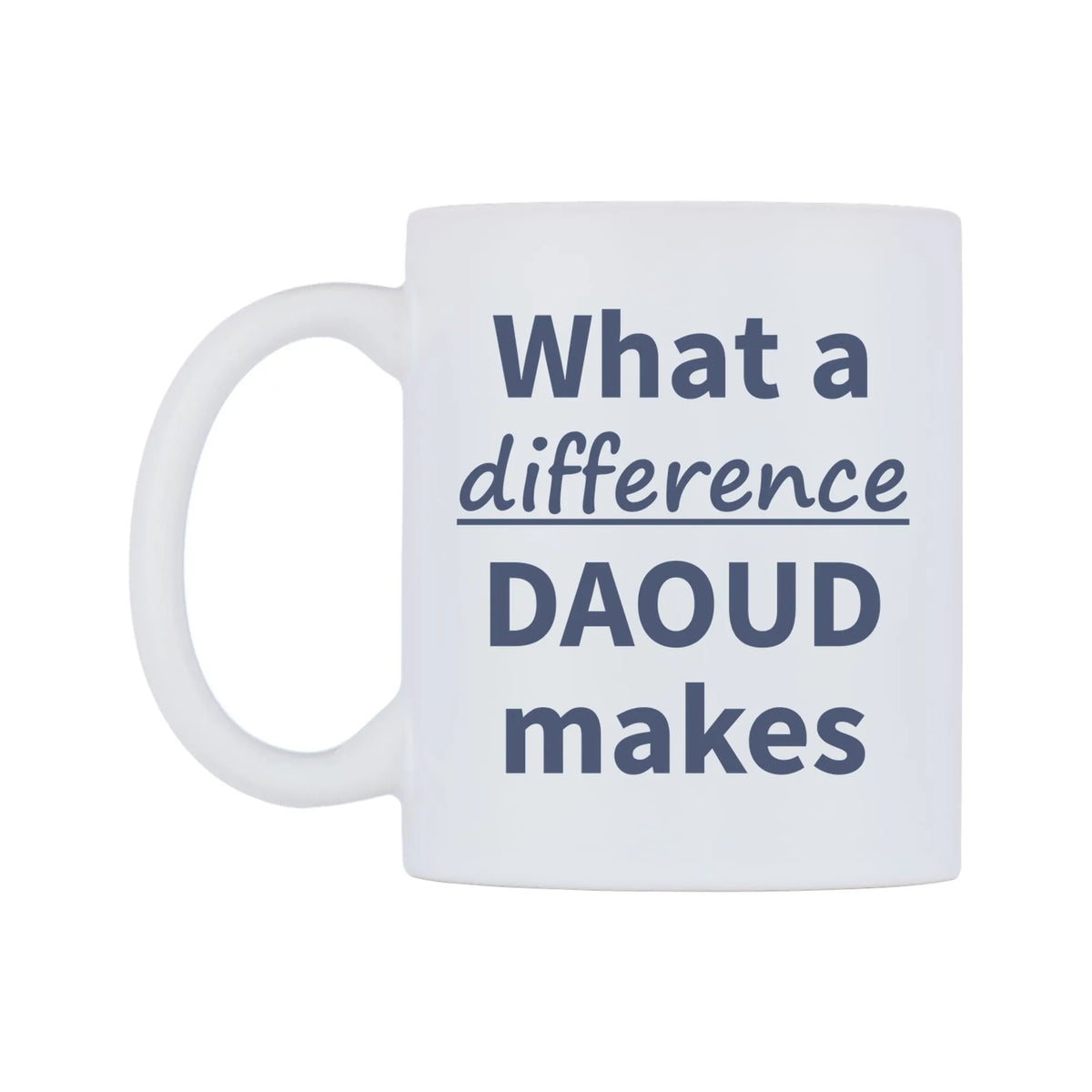 What a difference DAOUD makes Mug — mug, right side, on a white background
